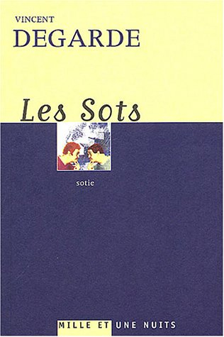 Les sots : sotie