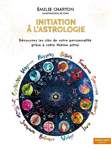 Initiation à l'astrologie : découvrez les clés de votre personnalité grâce à votre thème astral