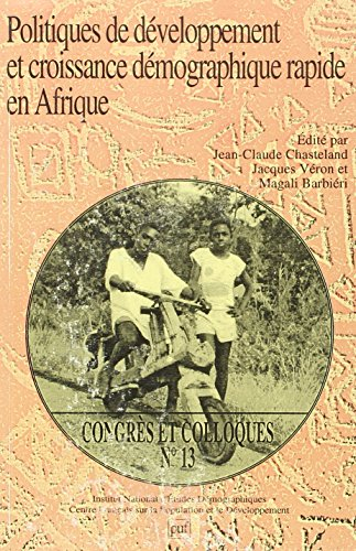 Politiques de développement et croissance démographique rapide en Afrique : actes