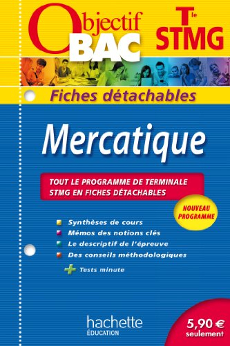 Mercatique terminale STMG : tout le programme du bac en 55 fiches détachables