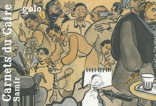 Carnets du Caire. Vol. 1. Samir