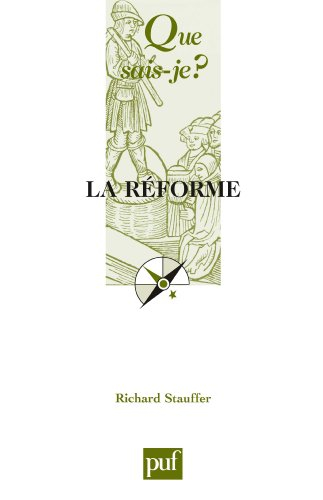 La Réforme, 1517-1564