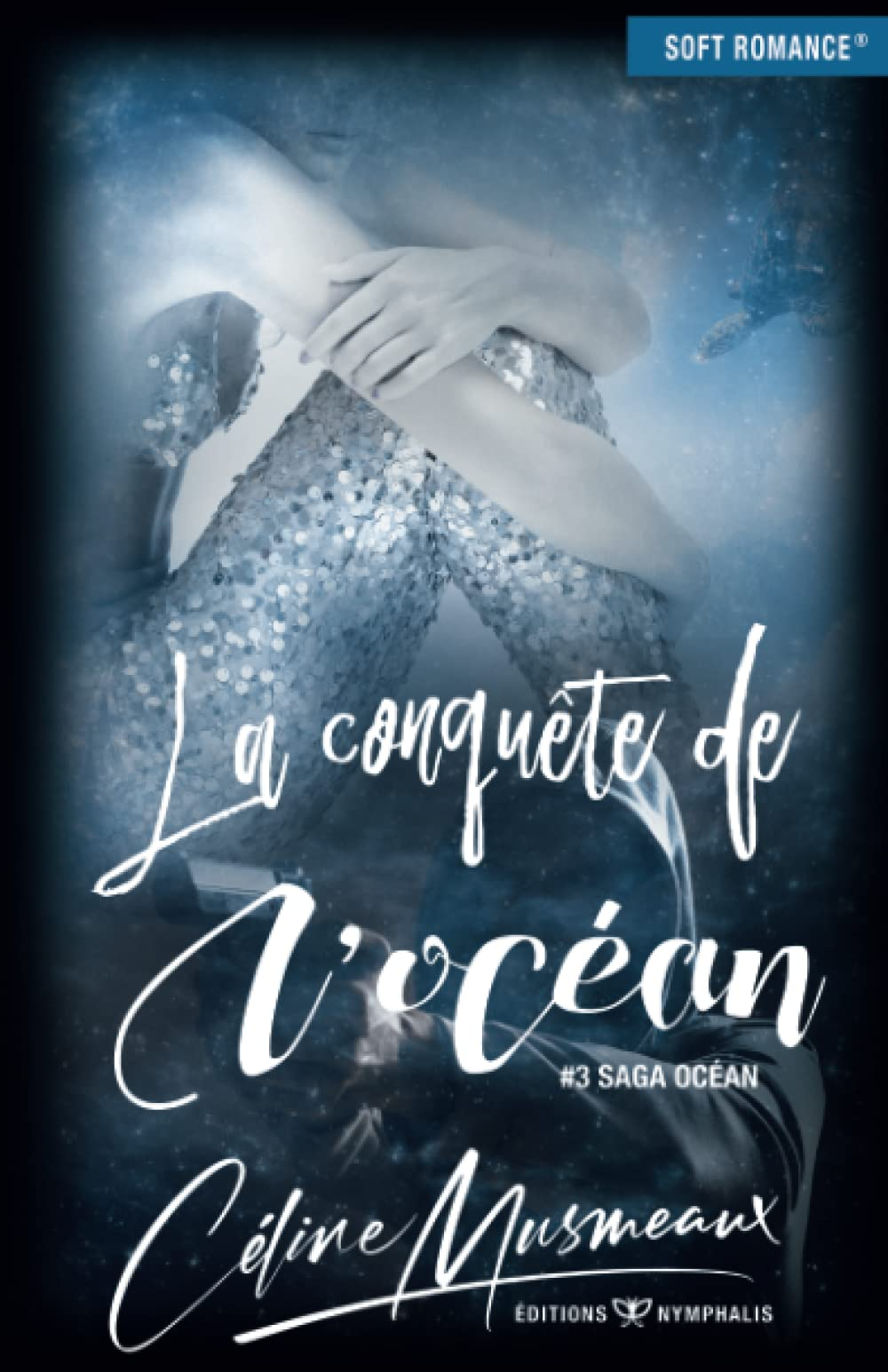Saga océan. Vol. 3. La conquête de l'océan