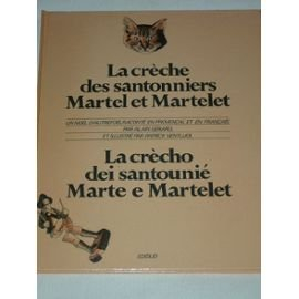La Crèche des santonniers Martel et Martelet : La Crechi desi santounié Martel e Martelet