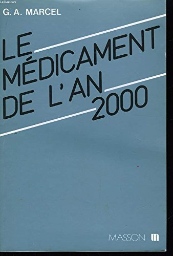 Le Médicament de l'an 2000
