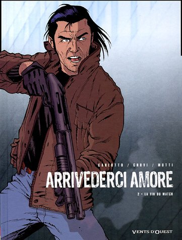 Arrivederci amore. Vol. 2
