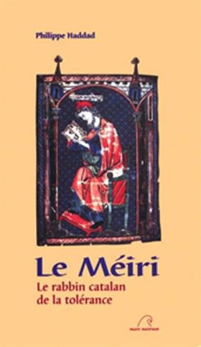 Le Méiri : le rabbin catalan de la tolérance (1249-1316)