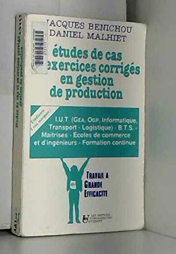 Etudes de cas et exercices corrigés en gestion de production : avec rappels de cours