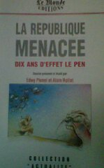 La République menacée : dix ans d'effet Le Pen, 1982-1992