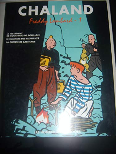 Chaland : intégrale. Vol. 1. Freddy Lombard 1