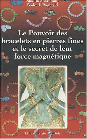 Le pouvoir des bracelets en pierres fines et le secret de leur force magnétique