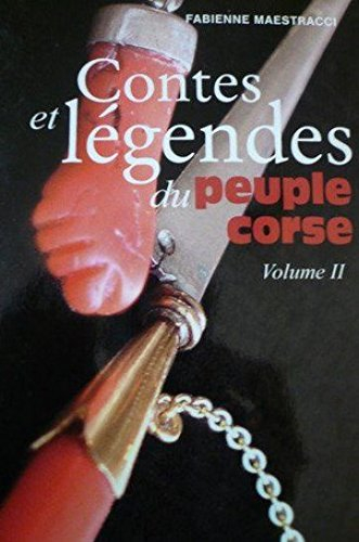 Contes et légendes du peuple corse. Vol. 2