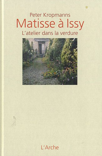 Matisse à Issy : l'atelier dans la verdure