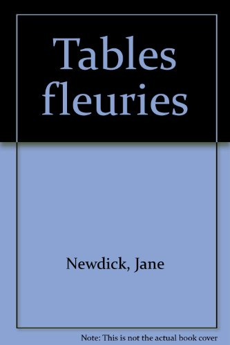 Tables fleuries : 30 idées express