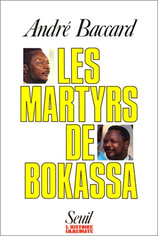 Les Martyrs de Bokassa