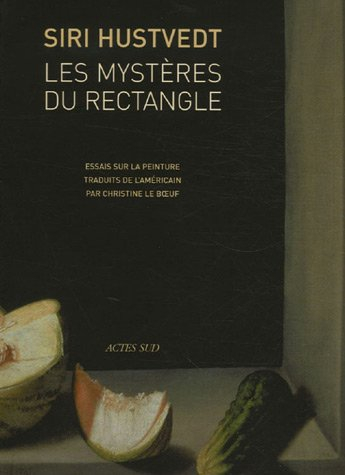 Les mystères du rectangle : essais sur la peinture