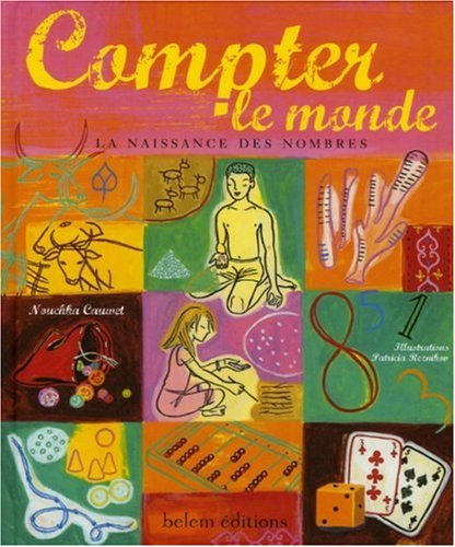 Compter le monde : la naissance des nombres