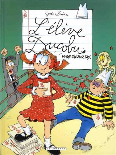 L'élève Ducobu. Vol. 10. Miss dix sur dix