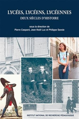 Lycées, lycéens, lycéennes : deux siècles d'histoire
