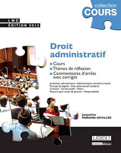 Droit administratif : cours, thèmes de réflexion, commentaires d'arrêts avec corrigés