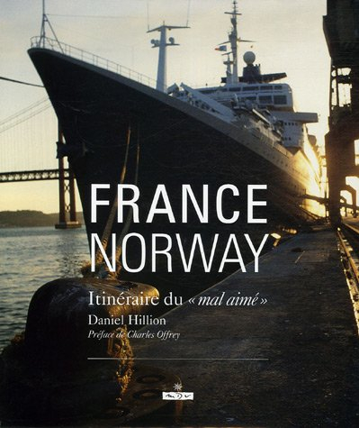 France, Norway : itinéraire du mal-aimé
