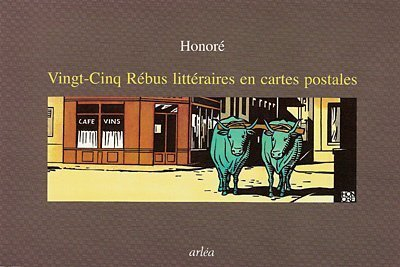 Vingt-cinq rébus littéraires en cartes postales. Vol. 1