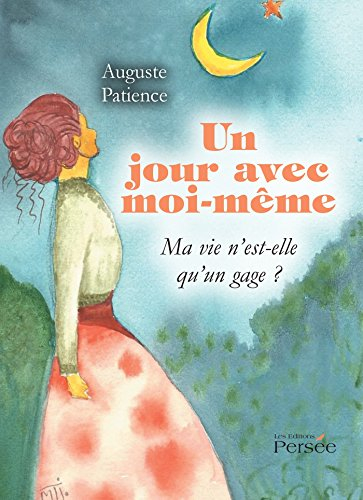 un jour avec moi-même : ma vie n'est-elle qu'un gage ?