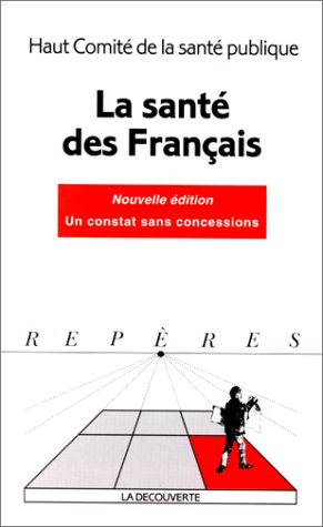 Haut comité de la santé publique : la santé des Français