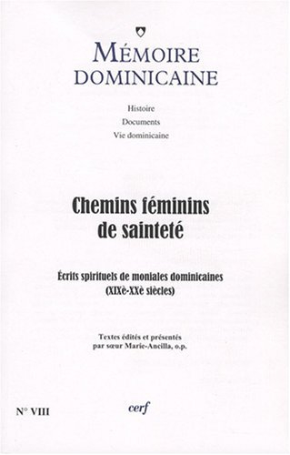 Chemins féminins de sainteté : écrits spirituels de cinq moniales dominicaines du sud-ouest de la Fr