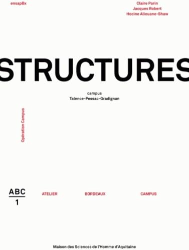 Structures : campus Talence-Pessac-Gradignan : opération Campus