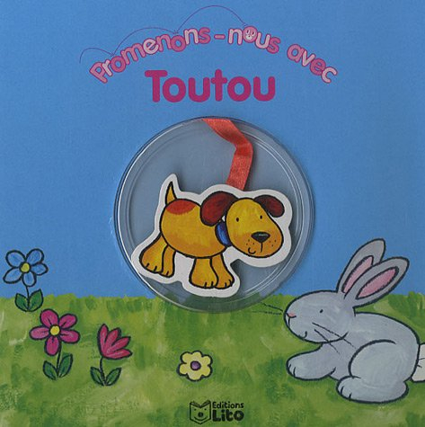 Promenons-nous avec Toutou