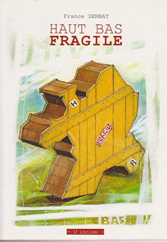 Haut bas fragile