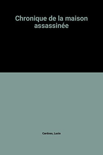 Chronique de la maison assassinée