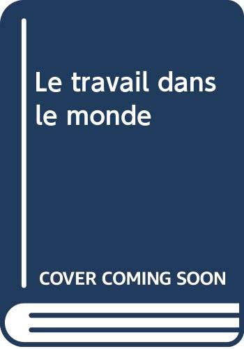 Le travail dans le monde