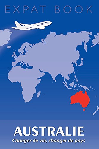 Australie : changer de vie, changer de pays