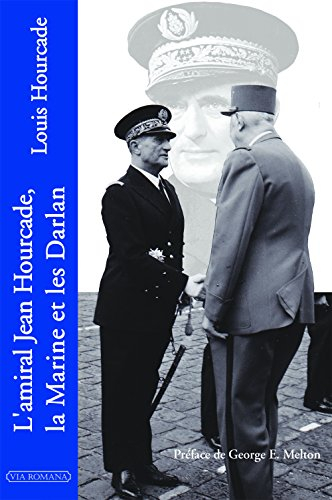 l'amiral jean hourcade, la marine et les darlan