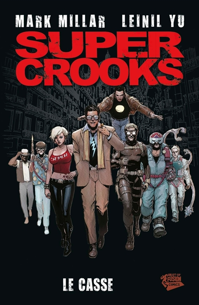 Supercrooks. Le casse