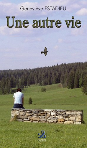 Une autre vie