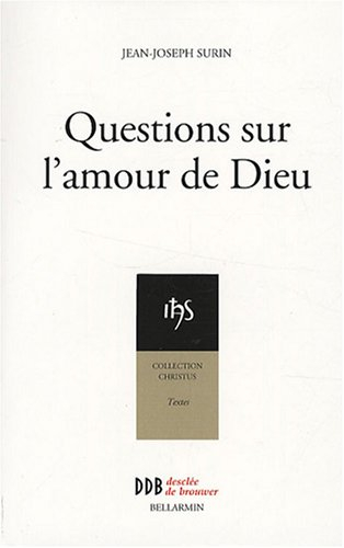 Questions sur l'amour de Dieu