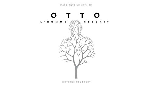 Otto, l'homme réécrit
