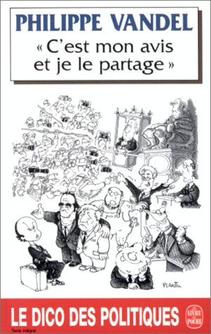C'est mon avis et je le partage : le dico des politiques