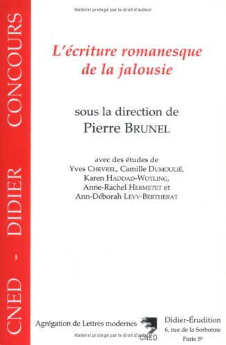 L'écriture romanesque de la jalousie : Tolstoï (La Sonate à Kreutzer), Svevo (Senilità), Proust (Un 