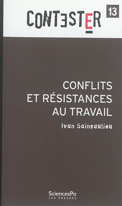 Conflits et résistances au travail