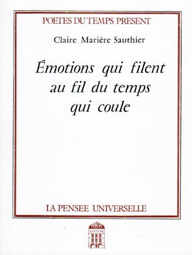 Émotions qui filent au fil du temps qui coule