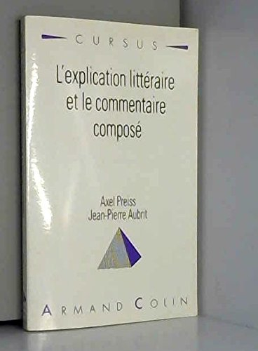L'Explication littéraire et le commentaire composé