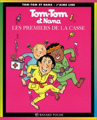 tom-tom et nana, tome 10 : les premiers de la casse