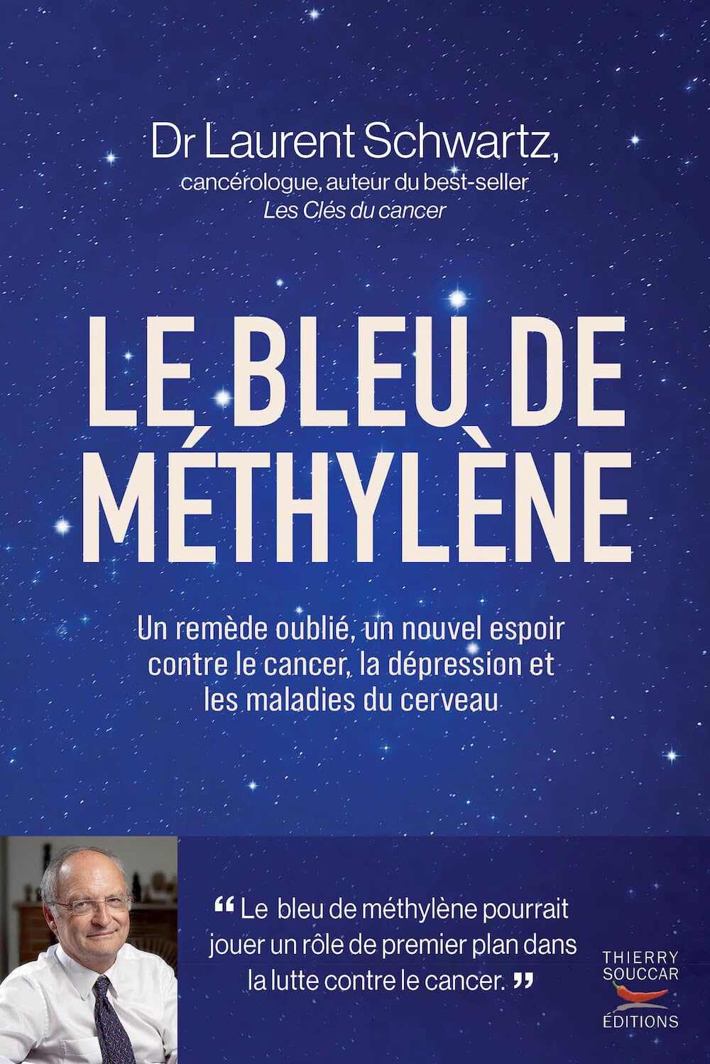 Le bleu de méthylène : un remède oublié, un nouvel espoir contre le cancer, la dépression et les mal