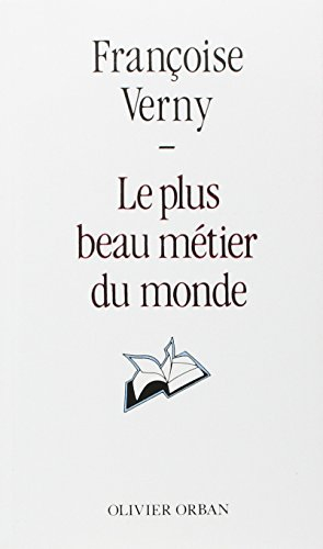Le Plus beau métier du monde