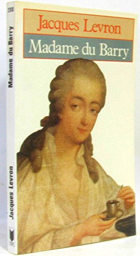 Madame du Barry ou la Fin d'une courtisane