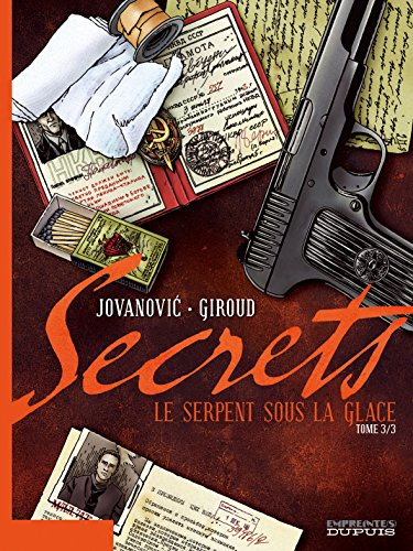 Le serpent sous la glace. Vol. 3